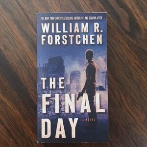 The final day. Book 3 of one second after series